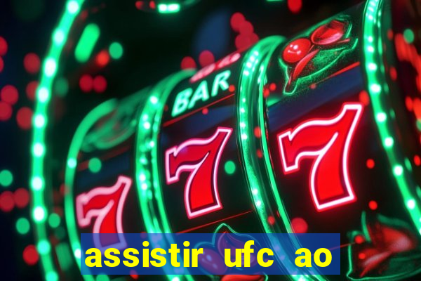 assistir ufc ao vivo futemax